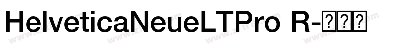 HelveticaNeueLTPro R字体转换